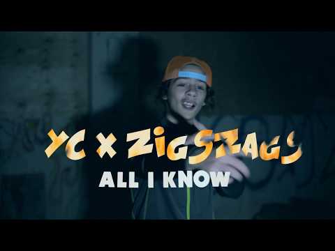 YC x Zigszags - All I Know ( OFFICIAL VIDEO)