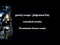 gravity escape - Judgement Day (extended version)