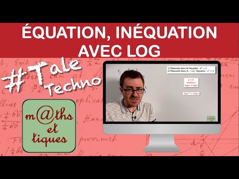 Résoudre une équation ou une inéquation à l'aide du LOG - Terminale Techno