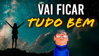 É APENAS UM MOMENTO, TUDO VAI FICAR BEM - Minuto Reflexão