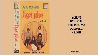Download lagu Album Koes Plus Pop Melayu Volume 3   LIRIK mp3