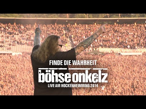 Böhse Onkelz - Finde die Wahrheit (Live am Hockenheimring 2014)