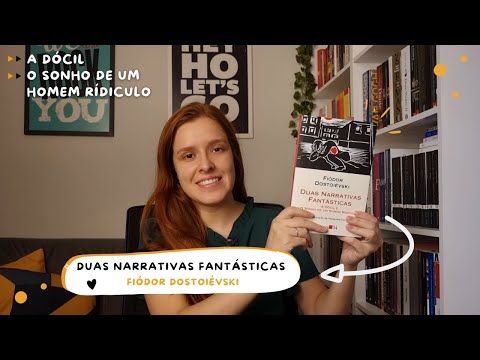 Duas Narrativas Fantsticas (A Dcil e O Sonho de um Homem Ridculo) - Fidor Dostoivski