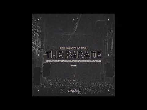 Da Hool, Joel Corry - The Parade [Selected.]
