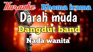 Download lagu Darah muda - Rhoma irama Karaoke Dangdut band nada wanita mp3 Download lagu Darah muda - Rhoma irama Karaoke Dangdut band nada wanita mp3