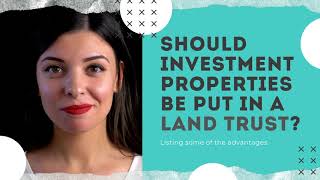 Should Your Investment/Rental Property be Held in a Land Trust?