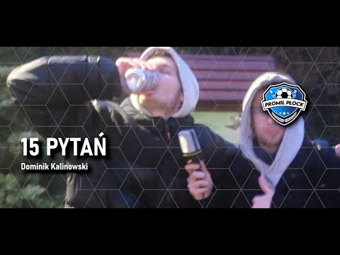 15 pytań: Dominik Kalinowski