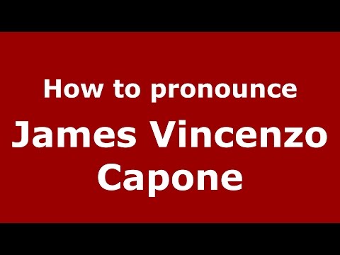 How to pronounce James Vincenzo Capone (American English/US) - PronounceNames.com