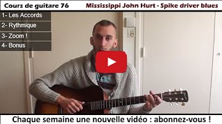 Cours de guitare | Mississippi John Hurt - Spike driver blues (+PDF)