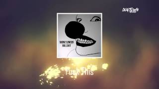 Video Snow Flowers - Fuck This