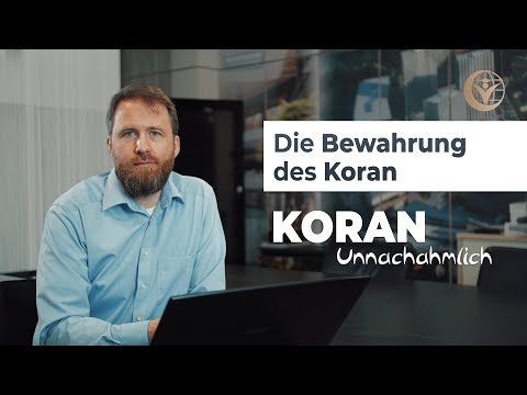 Wie hat sich der Koran über die Zeit nicht verändert? | Koran unnachahmlich - Teil 11
