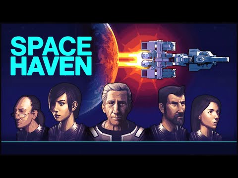 Space Haven - Procedural Open Galaxy Sci Fi Colony Survival