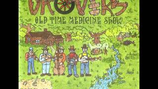 The Drovers Old Time Medicine Show - The Night Is Cold