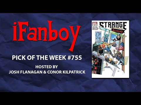 iFanboy Pick of the Week #755 – Strange Academy #4