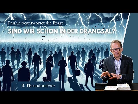 Junge Christen im Gegenwind (2. Thessalonicher) || Michael Hardt