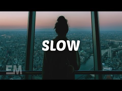 Kensington Moore - Slow (Lyrics)