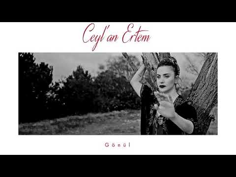 CEYLAN ERTEM & GÖKHAN TÜRKMEN - GÖNÜL