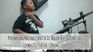 Download lagu Perempuan Paling Cantik di Negeriku Indonesia - dewa19 - drumcover - belajar drum - Fasya mp3 Download lagu Perempuan Paling Cantik di Negeriku Indonesia - dewa19 - drumcover - belajar drum - Fasya mp3