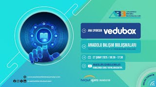ANADOLU BİLİŞİM BULUŞMALARI "DİJİTAL EĞİTİM EKOSİSTEMİ: ÖĞRENMENİN YENİ ÇAĞI" ON