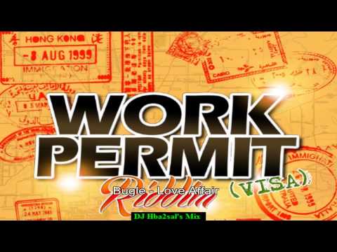 Work Permit Riddim Mix ( May 2014) (Promo)