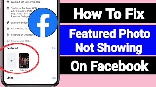 How To Fix Facebook Featured Photos Not Showing? ( New Update 2024)