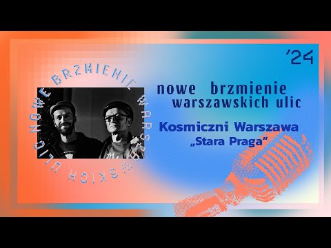 Kosmiczni Warszawa – Stara Praga