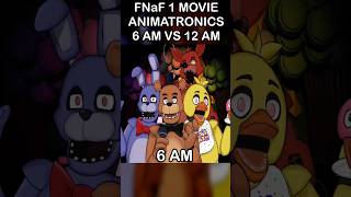 FNaF Animatronics 6 AM VS 12 AM | FNaF Movie MEME