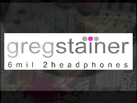 Greg Stainer 6mil 2headphones