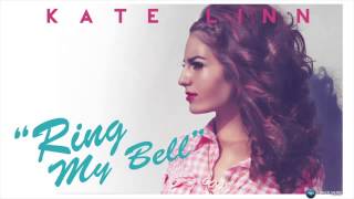 Kate Linn   Ring my bell