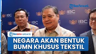 Menko Perekonomian Tegaskan Pemerintah akan Bentuk BUMN Tekstil Sesuai Arahan Presiden Prabowo