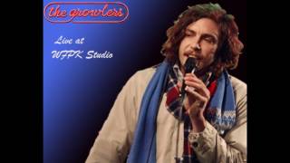 Los Growlers - When You Were Made (WFPK Studio)