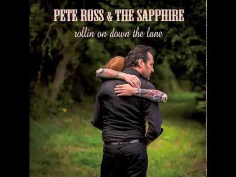 Pete Ross & The Sapphire - Late Last Night