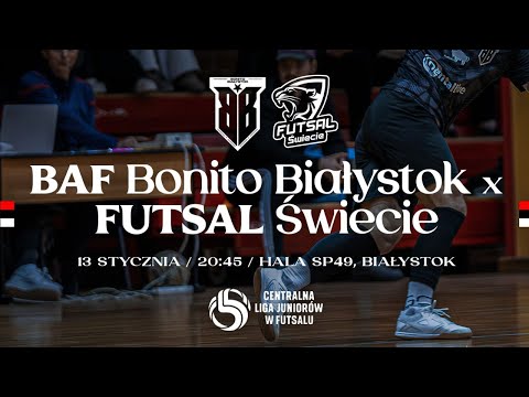 LIVE: BAF Bonito Białystok - Futsal Świecie | Centralna Liga Juniorów futsalu 2025/2026