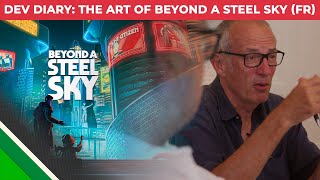 Beyond a Steel Sky l Dev Diary: The Art of Beyond A Steel Sky FR l Microids & Revolution Software