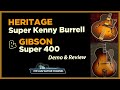 Heritage Super Kenny Burrell & Gibson Super 400 Demo-Review