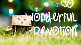So Wonderful - Devotion