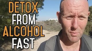 How To Detox From Alcohol Fast