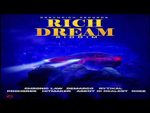Rich Dream Riddim 2022 MIX - Demarco - Chronic Law - Rytikal  - Prohgres - Agent Di Realest  - Hitma