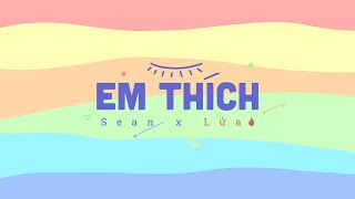 Hợp âm Em Thích SEAN X Lửa