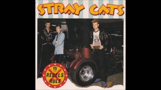stray cats ,,,,,,,,,,, 01 rebels rule ,,,,,,,,,,, 02 looking out my back door