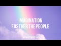 foster the people - imagination (legendado) foster the people - imagination (legendado)