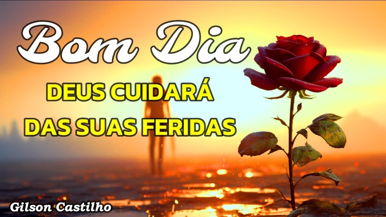 Deus Cuidará das Suas Feridas I Linda  Mensagem de Bom Dia