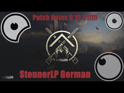 Escape From Tarkov Ger ( Patch Notes 0.12.4 )