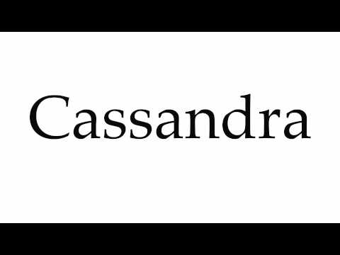 How to Pronounce Cassandra