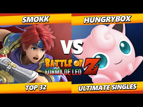 Battle of Z  - Smokk (Roy) Vs. Hungrybox (Jigglypuff) Smash Ultimate Tournament