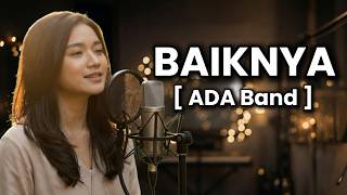 Download lagu Baiknya - ADA Band (AI Cover) Lirik | Lagu Galau Populer mp3