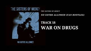 The Sisters of Mercy - War on Drugs (Bootleg)