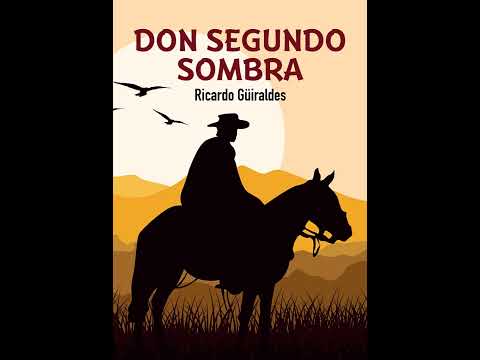 DON SEGUNDO SOMBRA | RICARDO GÜIRALDES - MI NOVELA FAVORITA (TRANSMISIÓN ORIGINAL)