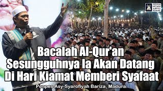 Download lagu Bacalah Al-Qur'an Sesungguhnya Ia Akan Datang Di Hari Kiamat Memberi Syafaat | Ustadz Abdul Somad mp3