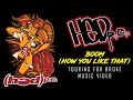 (Hed) P.E - BOOM (How You Like That) [Touring For Broke Music Video]